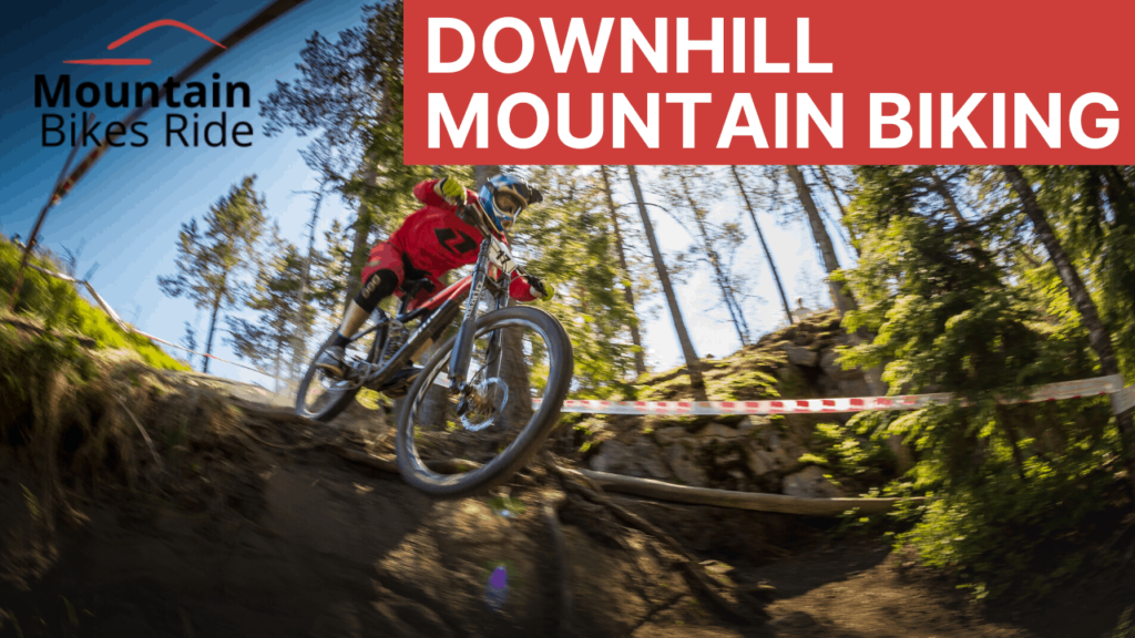 what-is-downhill-mountain-biking-mountain-bikes-ride