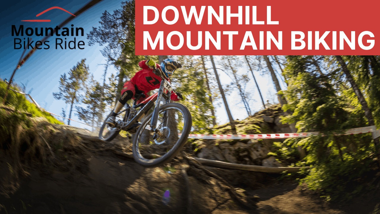 Downhill Mountain Biking