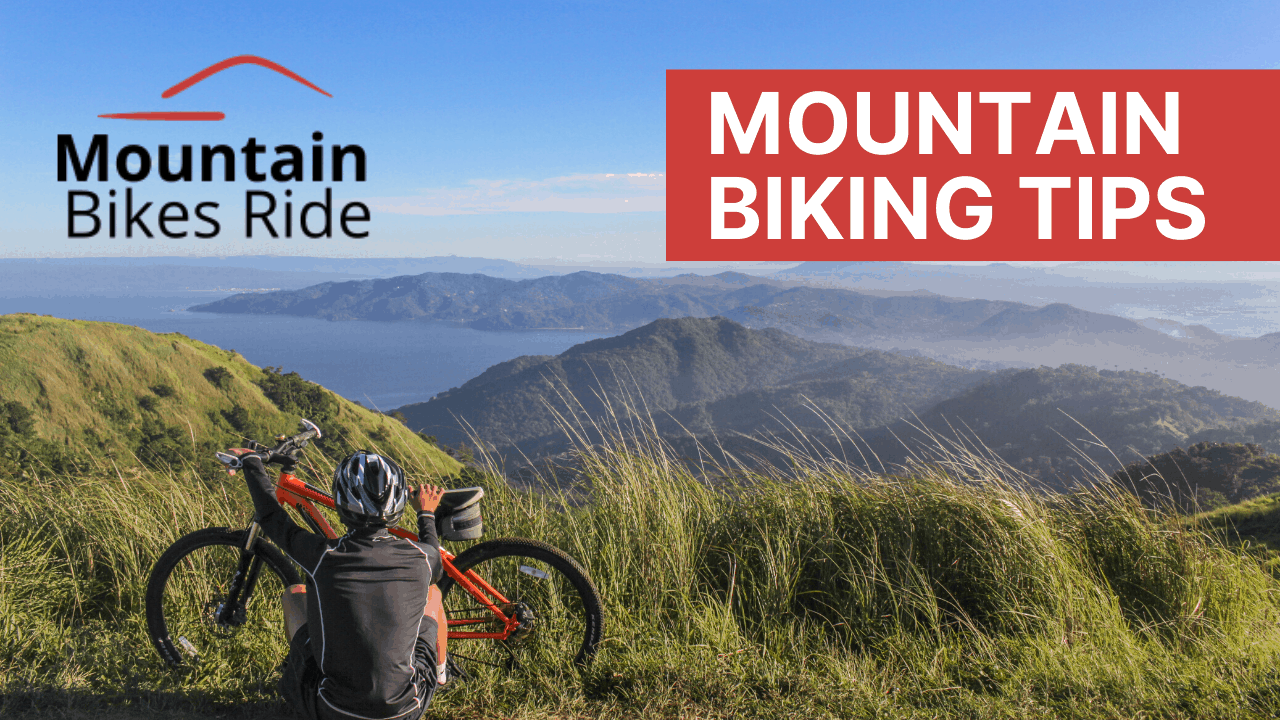 Mountain Biking Tips