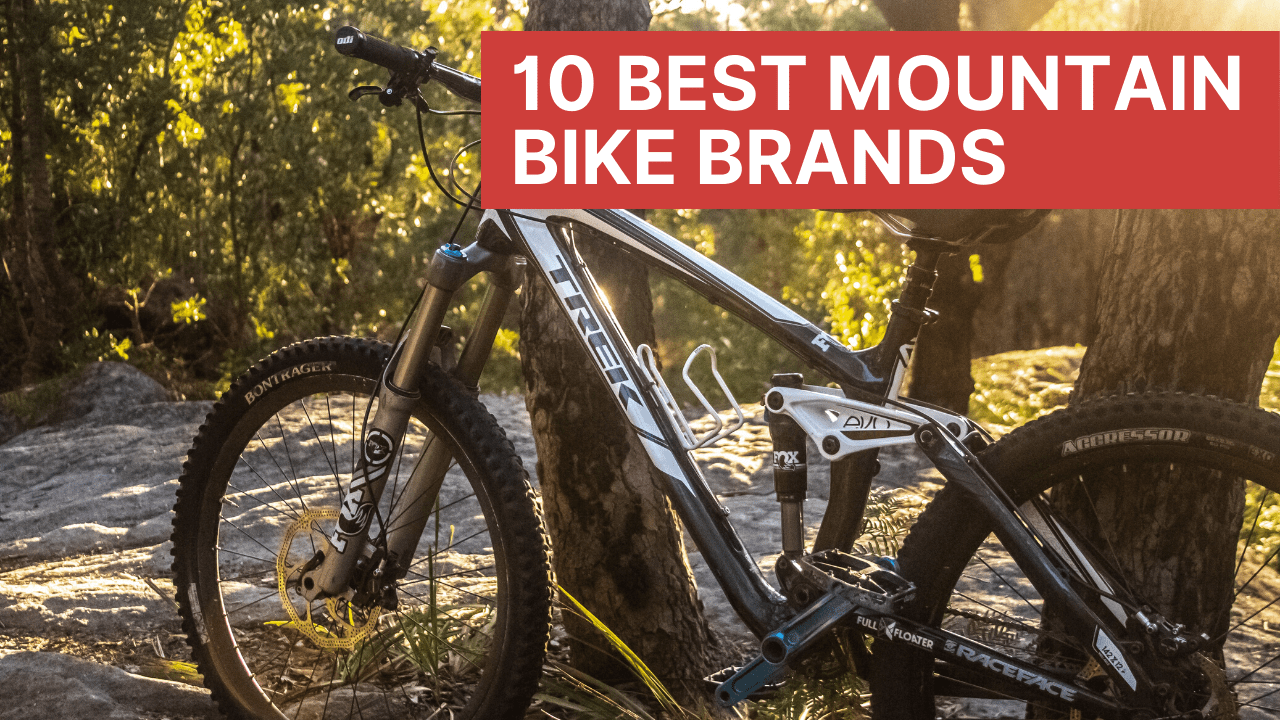 10 Best Mountain Bike Brands