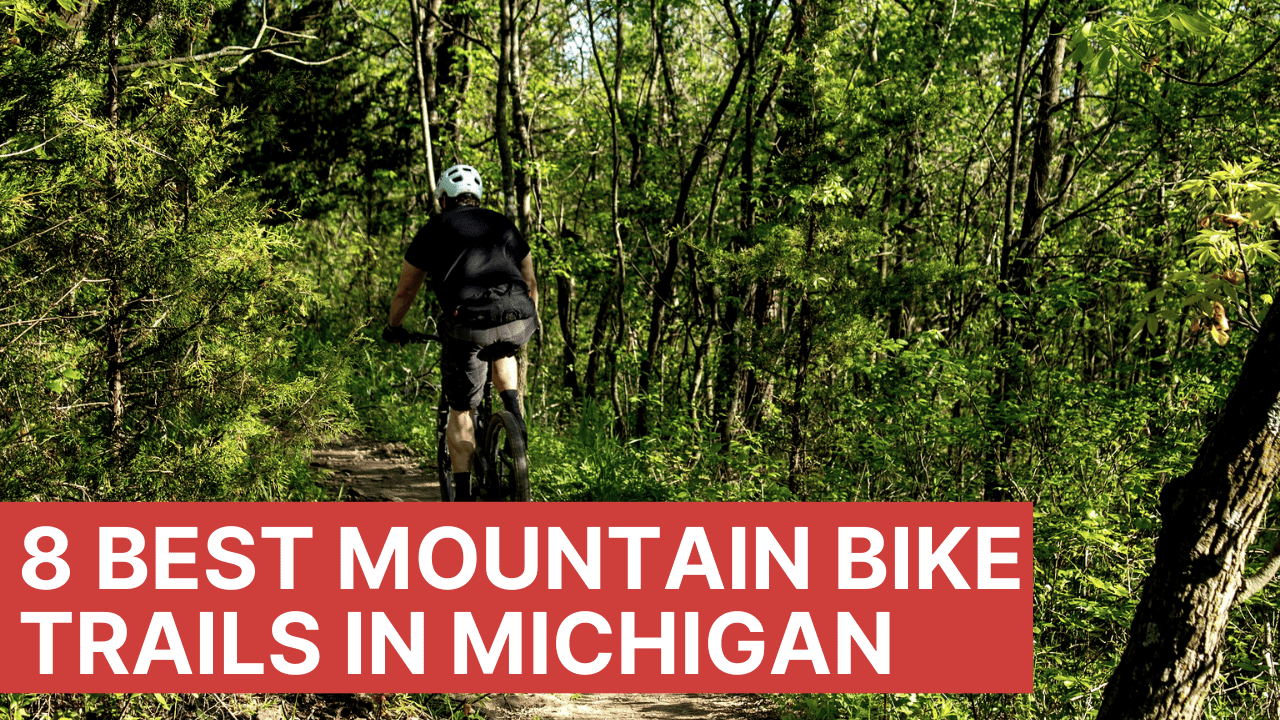 Best Mountain Bike Trails in Michigan