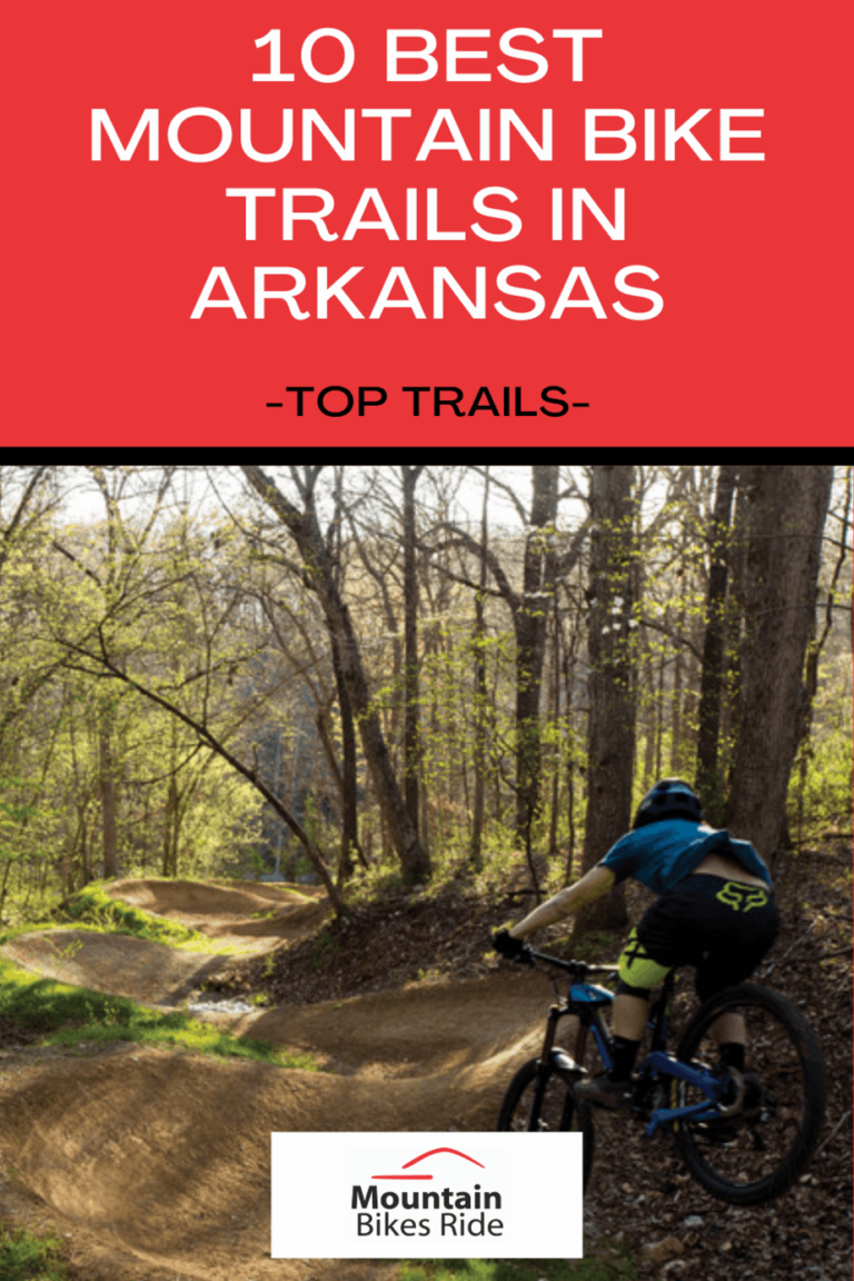 10 Best Mountain Bike Trails in Arkansas Mountain Bikes Ride